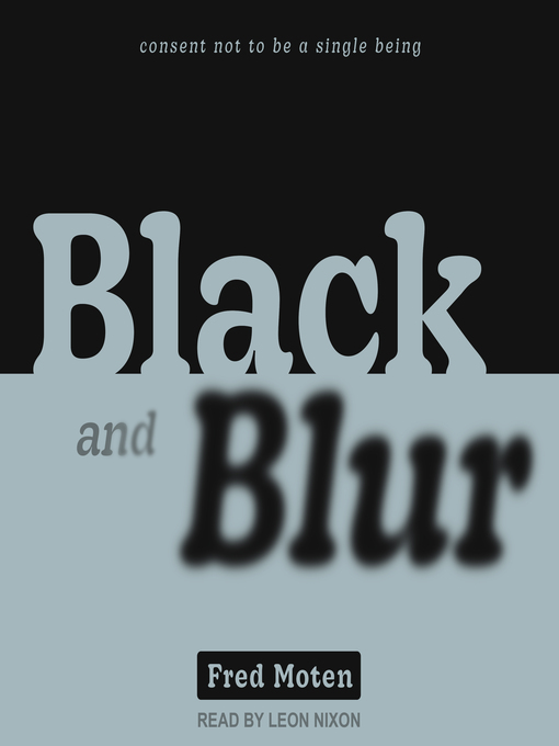 Title details for Black and Blur by Fred Moten - Available